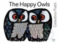 Kniha: The Happy Owls (Celestino Piatti). North-South Books, 2022 Kniha: The Happy Owls (Celestino Piatti). North-South Books, 2022