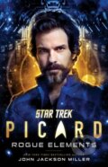 Kniha: Star Trek: Picard: Rogue Elements (John Jackson Miller). , 2022 Kniha: Star Trek: Picard: Rogue Elements (John Jackson Miller). , 2022