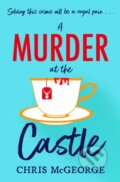 Kniha: A Murder at the Castle (Chris Mcgeorge). Orion, 2022 Kniha: A Murder at the Castle (Chris Mcgeorge). Orion, 2022