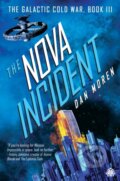 Kniha: The Nova Incident (Dan Moren). Angry Robot, 2022 Kniha: The Nova Incident (Dan Moren). Angry Robot, 2022