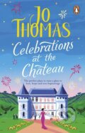 Kniha: Celebrations at the Chateau (Jo Thomas). Corgi Books, 2021 Kniha: Celebrations at the Chateau (Jo Thomas). Corgi Books, 2021