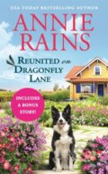Kniha: Reunited on Dragonfly Lane (Annie Rains). Forever, 2021 Kniha: Reunited on Dragonfly Lane (Annie Rains). Forever, 2021