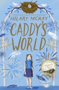 Kniha: Caddy's World (Hilary Mckay). Pan Macmillan, 2021 Kniha: Caddy's World (Hilary Mckay). Pan Macmillan, 2021