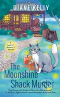 Kniha: The Moonshine Shack Murder (Diane Kelly). , 2021 Kniha: The Moonshine Shack Murder (Diane Kelly). , 2021