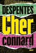 Kniha: Cher Connard (Virginie Despentes). Gasset, 2022 Kniha: Cher Connard (Virginie Despentes). Gasset, 2022