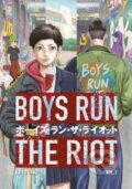 Kniha: Boys Run the Riot 1 (Keito Gaku). Kodansha Comics, 2021 Kniha: Boys Run the Riot 1 (Keito Gaku). Kodansha Comics, 2021