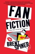 Kniha: Fan Fiction (Brent Spiner). St. Martins Griffin, 2022 Kniha: Fan Fiction (Brent Spiner). St. Martins Griffin, 2022