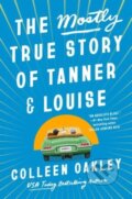 Kniha: The Mostly True Story of Tanner & Louise, 2023 Kniha: The Mostly True Story of Tanner & Louise, 2023