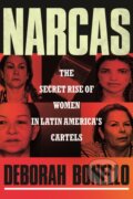 Kniha: Narcas (Deborah Bonello). Beacon Press, 2024 Kniha: Narcas (Deborah Bonello). Beacon Press, 2024