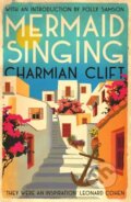 Kniha: Mermaid Singing (Charmian Clift). Muswell, 2021 Kniha: Mermaid Singing (Charmian Clift). Muswell, 2021
