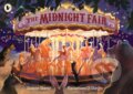 Kniha: The Midnight Fair (Gideon Sterer). Walker books, 2022 Kniha: The Midnight Fair (Gideon Sterer). Walker books, 2022