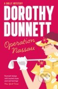 Kniha: Operation Nassau (Dunnett Dorothy). Farrago, 2023 Kniha: Operation Nassau (Dunnett Dorothy). Farrago, 2023