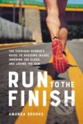 Kniha: Run to the Finish (Amanda Brooks). Da Capo, 2020 Kniha: Run to the Finish (Amanda Brooks). Da Capo, 2020