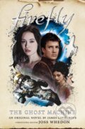 Kniha: Firefly - The Ghost Machine (James Lovegrove). Titan Books, 2021 Kniha: Firefly - The Ghost Machine (James Lovegrove). Titan Books, 2021