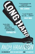 Kniha: Longhand (Andy Hamilton). Unbound, 2021 Kniha: Longhand (Andy Hamilton). Unbound, 2021