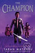 Kniha: The Champion (Taran Matharu). Square Fish, 2022 Kniha: The Champion (Taran Matharu). Square Fish, 2022