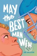 Kniha: May the Best Man Win (Zr Ellor). St. Martin´s Press, 2022 Kniha: May the Best Man Win (Zr Ellor). St. Martin´s Press, 2022
