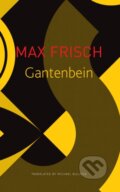 Kniha: Gantenbein (Max Frisch a Michael Bullock). Seagull Books London Ltd, 2023 Kniha: Gantenbein (Max Frisch a Michael Bullock). Seagull Books London Ltd, 2023