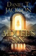 Kniha: Aiduel’s Sin (Jackson Daniel T.). Matador, 2023 Kniha: Aiduel’s Sin (Jackson Daniel T.). Matador, 2023