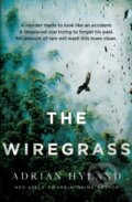 Kniha: The Wiregrass (Adrian Hyland). Ultimo Press (EN), 2024 Kniha: The Wiregrass (Adrian Hyland). Ultimo Press (EN), 2024