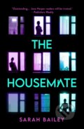 Kniha: The Housemate (Sarah Bailey). , 2025 Kniha: The Housemate (Sarah Bailey). , 2025