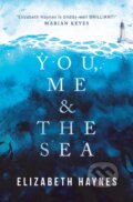 Kniha: You, Me & the Sea (Elizabeth Haynes). , 2021 Kniha: You, Me & the Sea (Elizabeth Haynes). , 2021