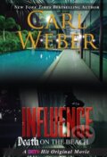 Kniha: Influence: Death on the Beach (Carl Weber). , 2022 Kniha: Influence: Death on the Beach (Carl Weber). , 2022