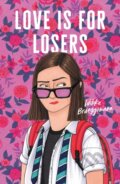 Kniha: Love Is for Losers (Wibke Brueggemann). Square Fish, 2024 Kniha: Love Is for Losers (Wibke Brueggemann). Square Fish, 2024