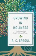 Kniha: Growing in Holiness (R. C. Sproul). Baker Books, 2020 Kniha: Growing in Holiness (R. C. Sproul). Baker Books, 2020