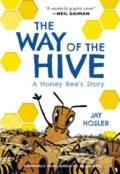 Kniha: The Way of the Hive (Jay Hosler). HarperCollins, 2021 Kniha: The Way of the Hive (Jay Hosler). HarperCollins, 2021