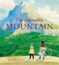 Kniha: The Impossible Mountain (David Soman). , 2021 Kniha: The Impossible Mountain (David Soman). , 2021