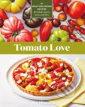 Kniha: Tomato Love (Joy Howard). Storey Publishing, 2022 Kniha: Tomato Love (Joy Howard). Storey Publishing, 2022