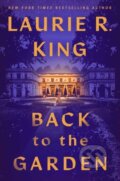 Kniha: Back to the Garden (Laurie R. King). Random House, 2022 Kniha: Back to the Garden (Laurie R. King). Random House, 2022