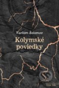 Kolymské poviedky - Varlam Šalamov, 2017