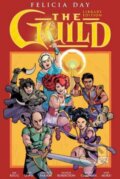 Kniha: The Guild (Becky Cloonan a Felicia Day). Dark Horse, 2017 Kniha: The Guild (Becky Cloonan a Felicia Day). Dark Horse, 2017