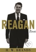 Reagan - H.W. Brands, 2017