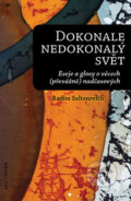 Kniha: Dokonale nedokonalý svět (Radim Seltenreich). Auditorium, 2017 Kniha: Dokonale nedokonalý svět (Radim Seltenreich). Auditorium, 2017