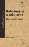 Kniha: Náboženství a sekularita (Ondřej Štěch). Filosofia, 2017 Kniha: Náboženství a sekularita (Ondřej Štěch). Filosofia, 2017