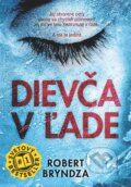 E-kniha: Dievča v ľade (Robert Bryndza), 2017 E-kniha: Dievča v ľade (Robert Bryndza), 2017