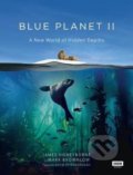 Kniha: Blue Planet II (James Honeyborne a Mark Brownlow). BBC Books, 2018 Kniha: Blue Planet II (James Honeyborne a Mark Brownlow). BBC Books, 2018