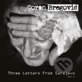 Goran Bregovič: Three Letters From Sarajevo - Goran Bregovič, Universal Music, 2017