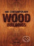 Kniha: 100 Contemporary Wood Buildings (Philip Jodidio). Taschen, 2017 Kniha: 100 Contemporary Wood Buildings (Philip Jodidio). Taschen, 2017