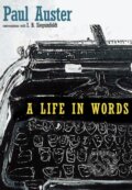 Kniha: A Life in Words (Paul Auster). Seven Stories, 2017 Kniha: A Life in Words (Paul Auster). Seven Stories, 2017