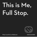 Kniha: This Is Me, Full Stop (Caz Hildebrand). Particular Books, 2017 Kniha: This Is Me, Full Stop (Caz Hildebrand). Particular Books, 2017