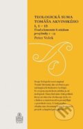 Kniha: Teologická suma Tomáša Akvinského I, 1 – 13 (Peter Volek), 2017 Kniha: Teologická suma Tomáša Akvinského I, 1 – 13 (Peter Volek), 2017