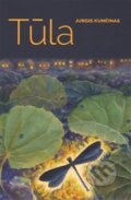 Kniha: Tula (Jurgis Kunčinas). Venkovské dílo, 2017 Kniha: Tula (Jurgis Kunčinas). Venkovské dílo, 2017
