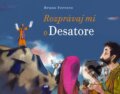 Kniha: Rozprávaj mi o Desatore (Bruno Ferrero). Don Bosco, 2018 Kniha: Rozprávaj mi o Desatore (Bruno Ferrero). Don Bosco, 2018