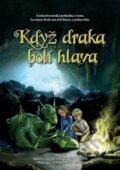 Kniha: Když draka bolí hlava (Dušan Rapoš a Petr Šiška), 2017 Kniha: Když draka bolí hlava (Dušan Rapoš a Petr Šiška), 2017