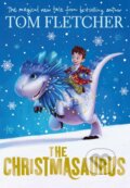 Kniha: The Christmasaurus (Tom Fletcher). Penguin Books, 2017 Kniha: The Christmasaurus (Tom Fletcher). Penguin Books, 2017