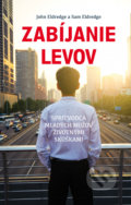 Kniha: Zabíjanie levov (John Eldredge a Sam Eldredge). Don Bosco, 2018 Kniha: Zabíjanie levov (John Eldredge a Sam Eldredge). Don Bosco, 2018
